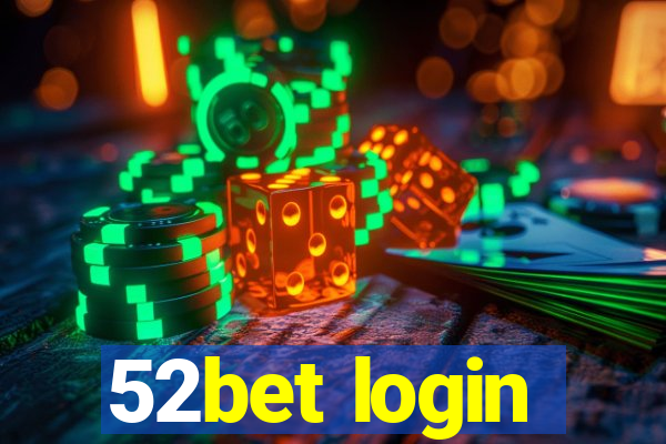 52bet login